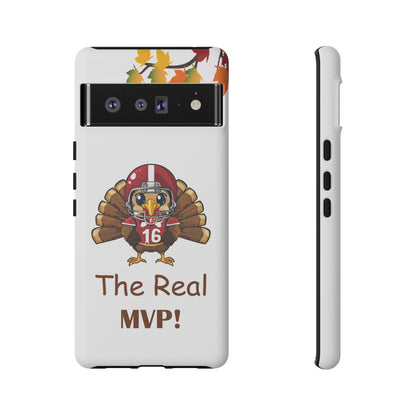 Thanksgiving Phone Case, Real MVP Gift,