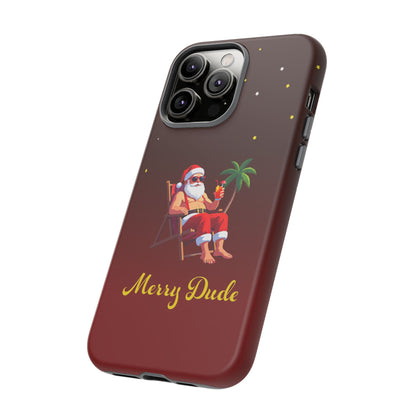 "Merry Dude" Santa on Beach Holiday Phone Case