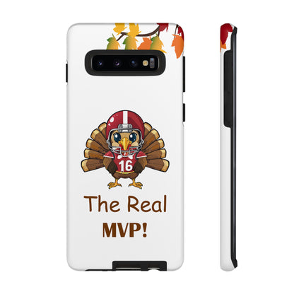 Thanksgiving Phone Case, Real MVP Gift,
