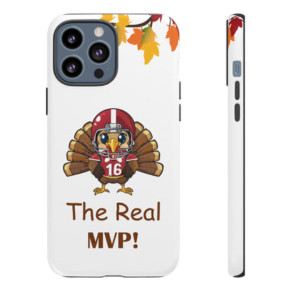 Thanksgiving Phone Case, Real MVP Gift,