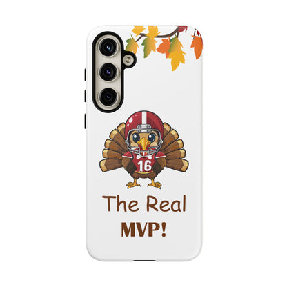 Thanksgiving Phone Case, Real MVP Gift,