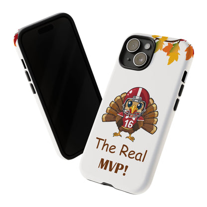 Thanksgiving Phone Case, Real MVP Gift,