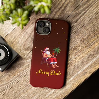 "Merry Dude" Santa on Beach Holiday Phone Case