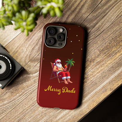 "Merry Dude" Santa on Beach Holiday Phone Case