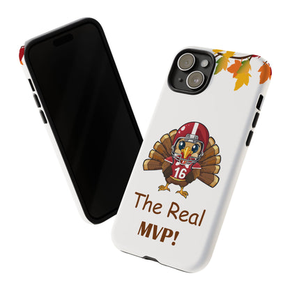 Thanksgiving Phone Case, Real MVP Gift,