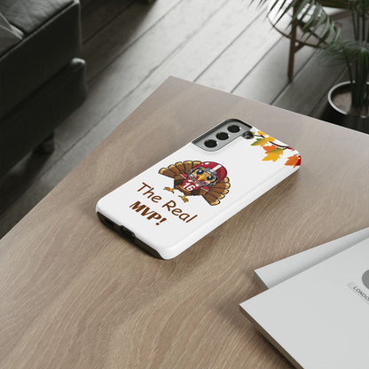 Thanksgiving Phone Case, Real MVP Gift,