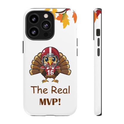 Thanksgiving Phone Case, Real MVP Gift,