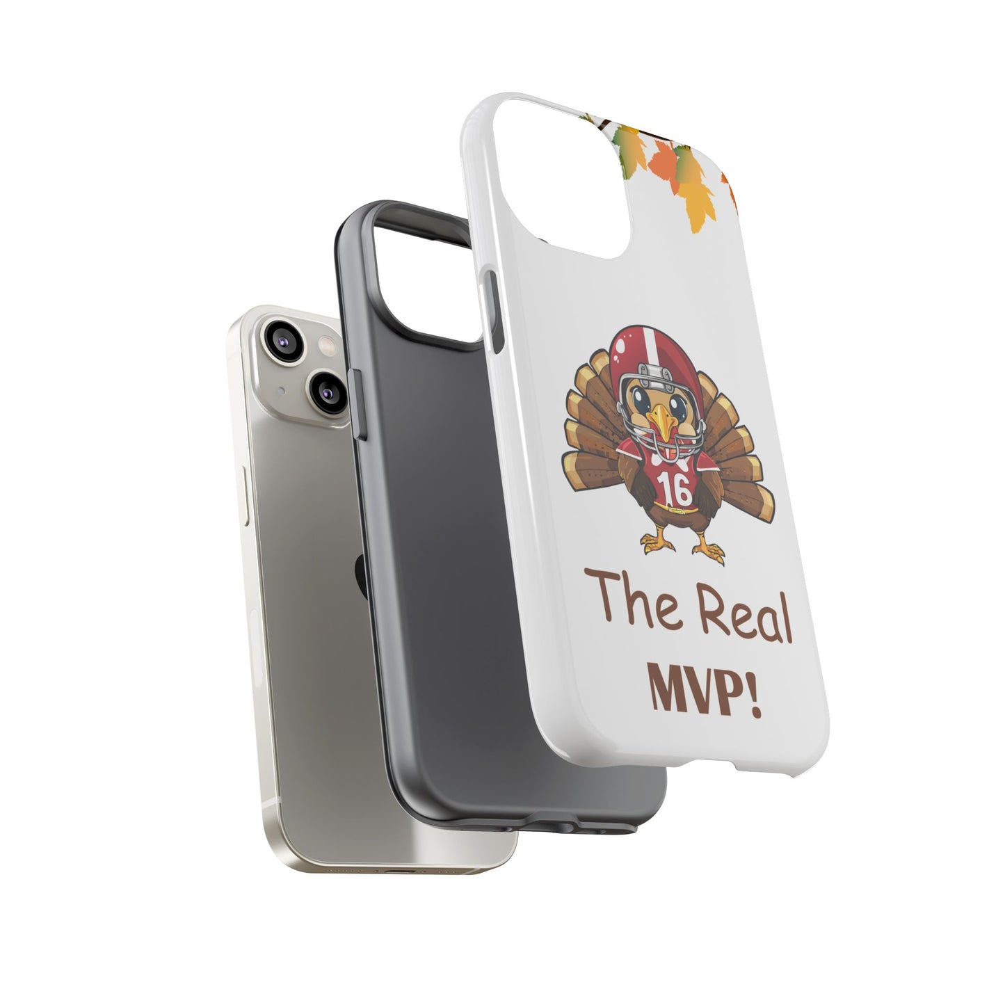 Thanksgiving Phone Case, Real MVP Gift,