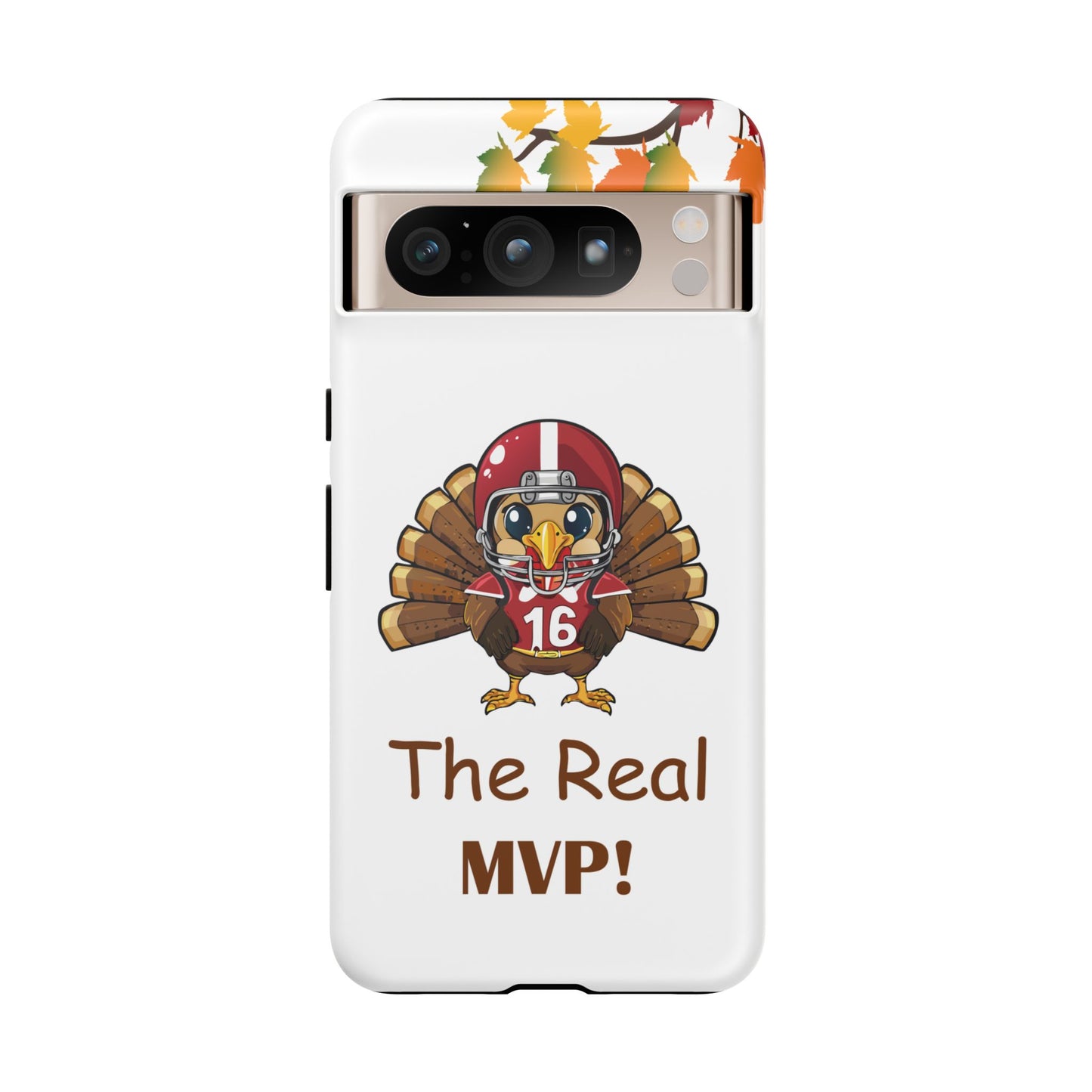 Thanksgiving Phone Case, Real MVP Gift,
