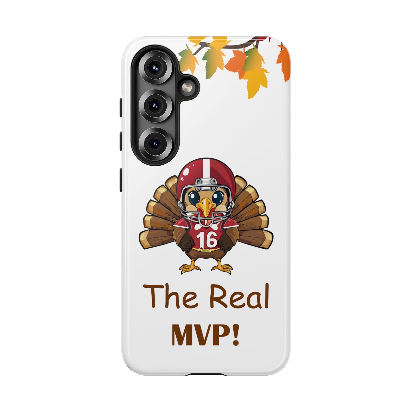 Thanksgiving Phone Case, Real MVP Gift,