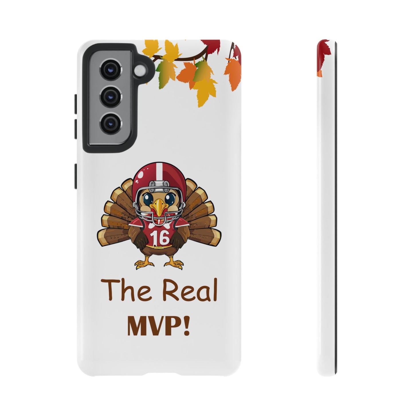 Thanksgiving Phone Case, Real MVP Gift,
