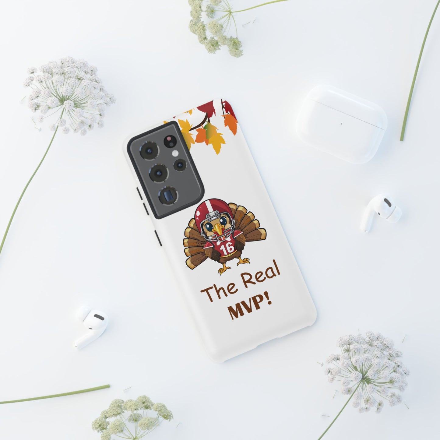 Thanksgiving Phone Case, Real MVP Gift,