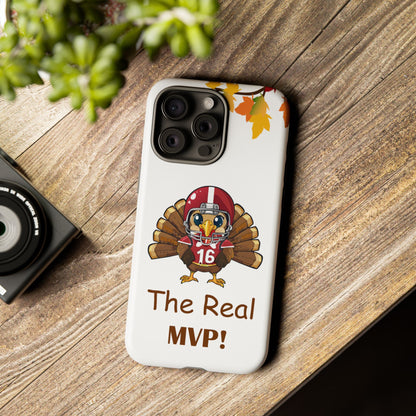 Thanksgiving Phone Case, Real MVP Gift,