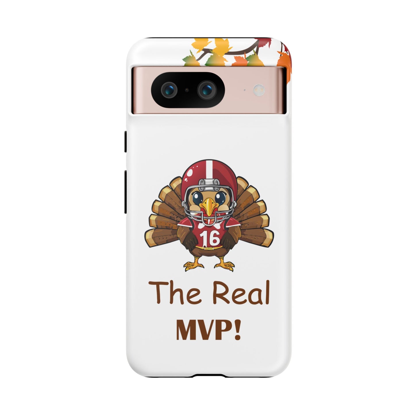 Thanksgiving Phone Case, Real MVP Gift,