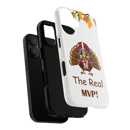 Thanksgiving Phone Case, Real MVP Gift,