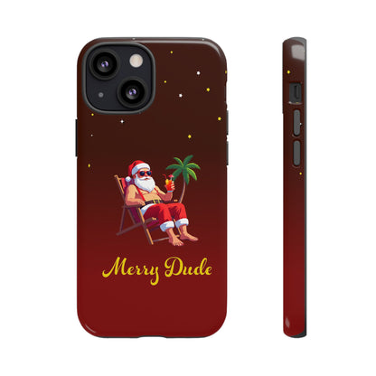 "Merry Dude" Santa on Beach Holiday Phone Case