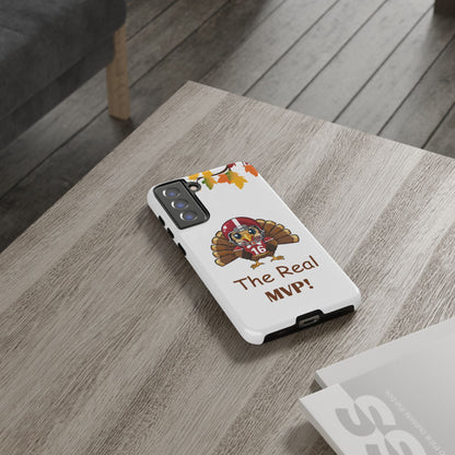 Thanksgiving Phone Case, Real MVP Gift,