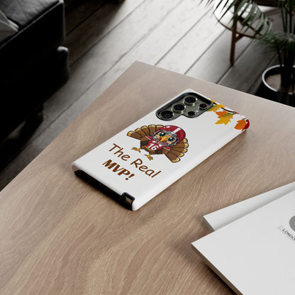Thanksgiving Phone Case, Real MVP Gift,
