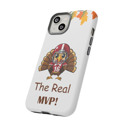 Thanksgiving Phone Case, Real MVP Gift,