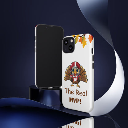 Thanksgiving Phone Case, Real MVP Gift,