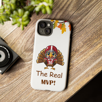 Thanksgiving Phone Case, Real MVP Gift,