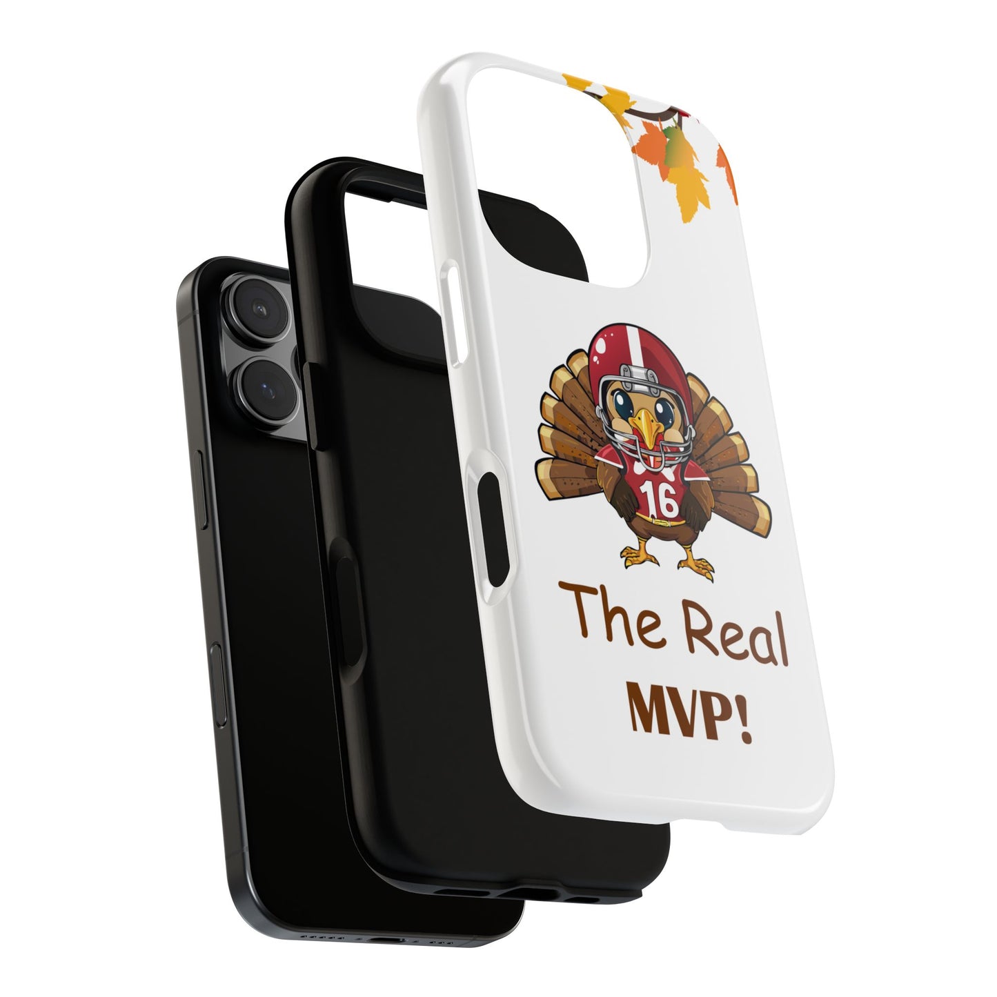 Thanksgiving Phone Case, Real MVP Gift,