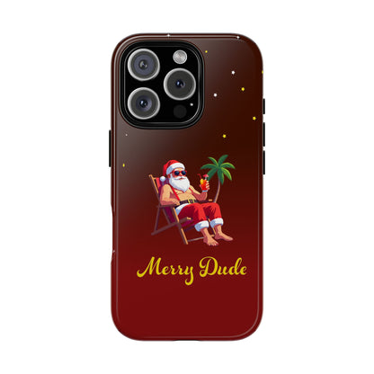 "Merry Dude" Santa on Beach Holiday Phone Case