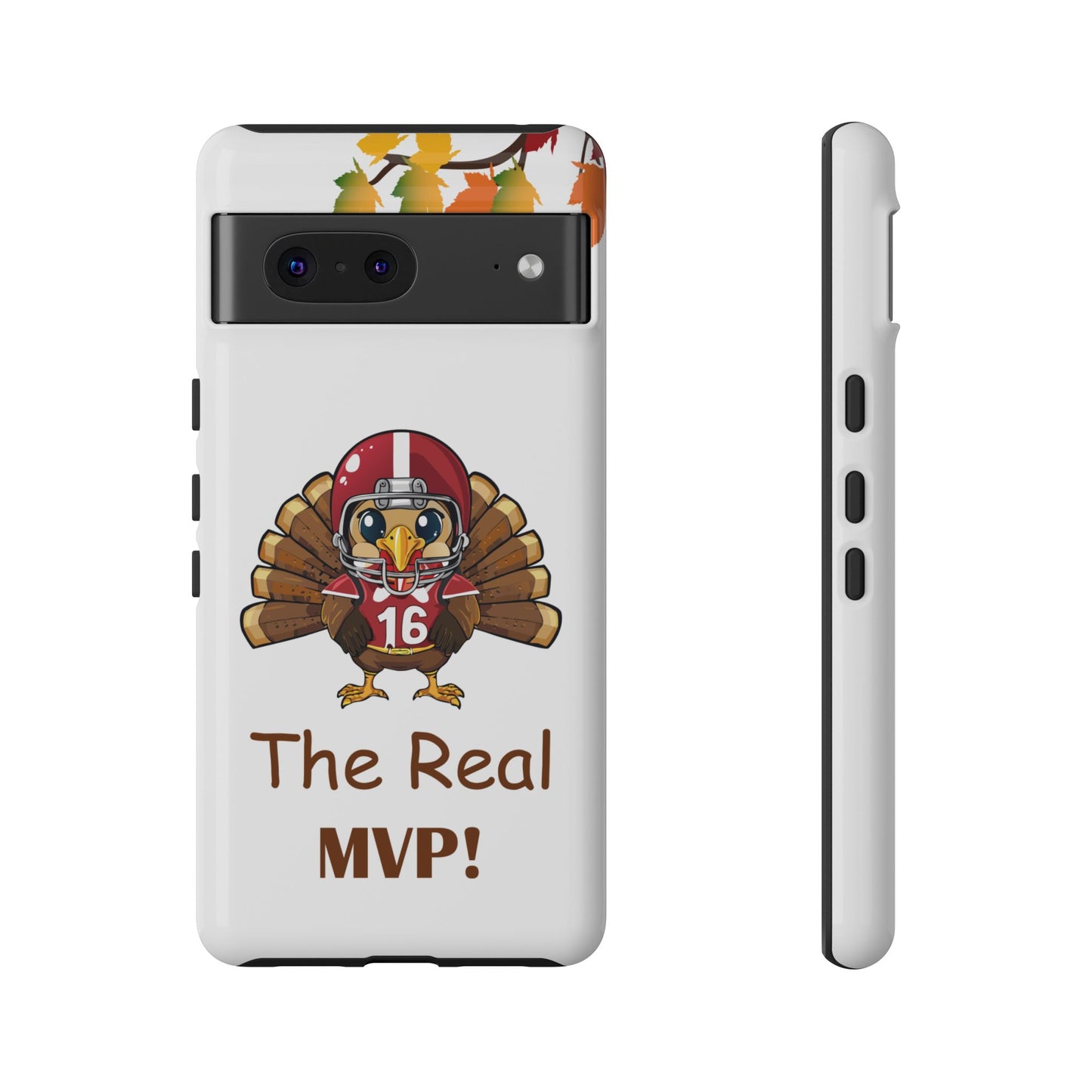 Thanksgiving Phone Case, Real MVP Gift,