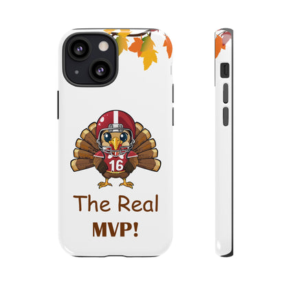 Thanksgiving Phone Case, Real MVP Gift,