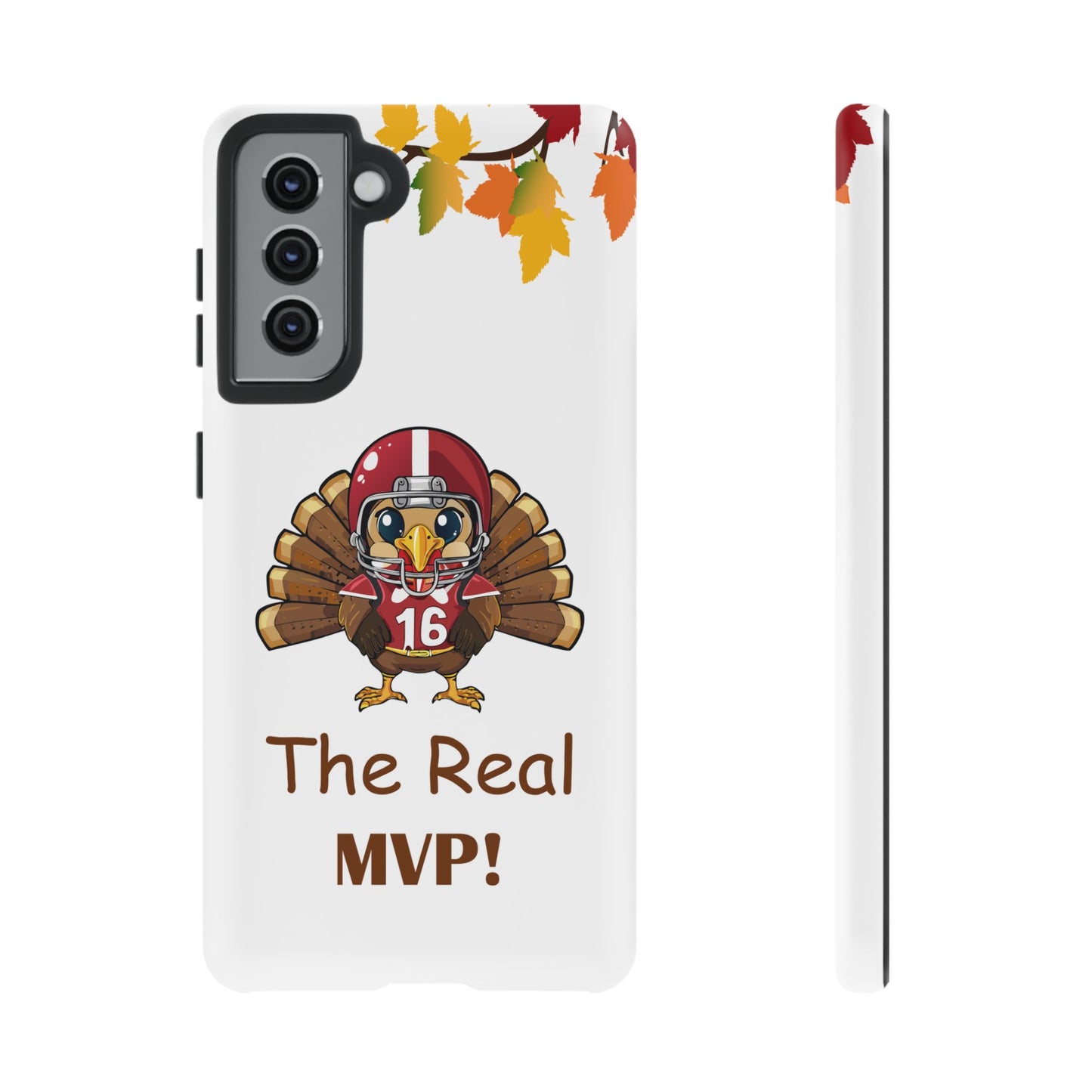 Thanksgiving Phone Case, Real MVP Gift,