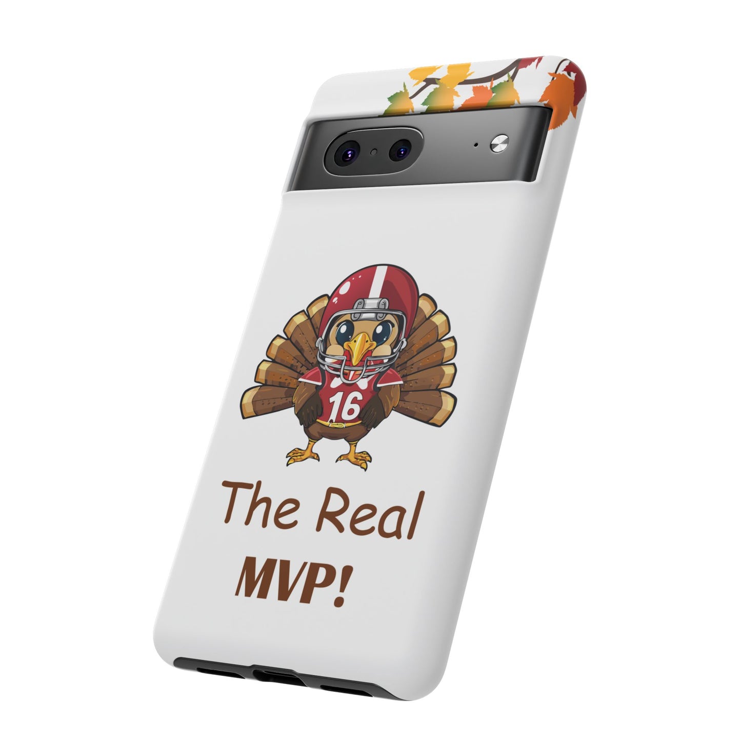 Thanksgiving Phone Case, Real MVP Gift,
