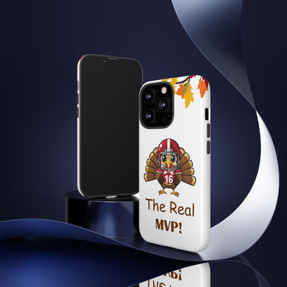Thanksgiving Phone Case, Real MVP Gift,