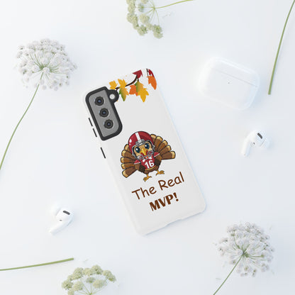 Thanksgiving Phone Case, Real MVP Gift,