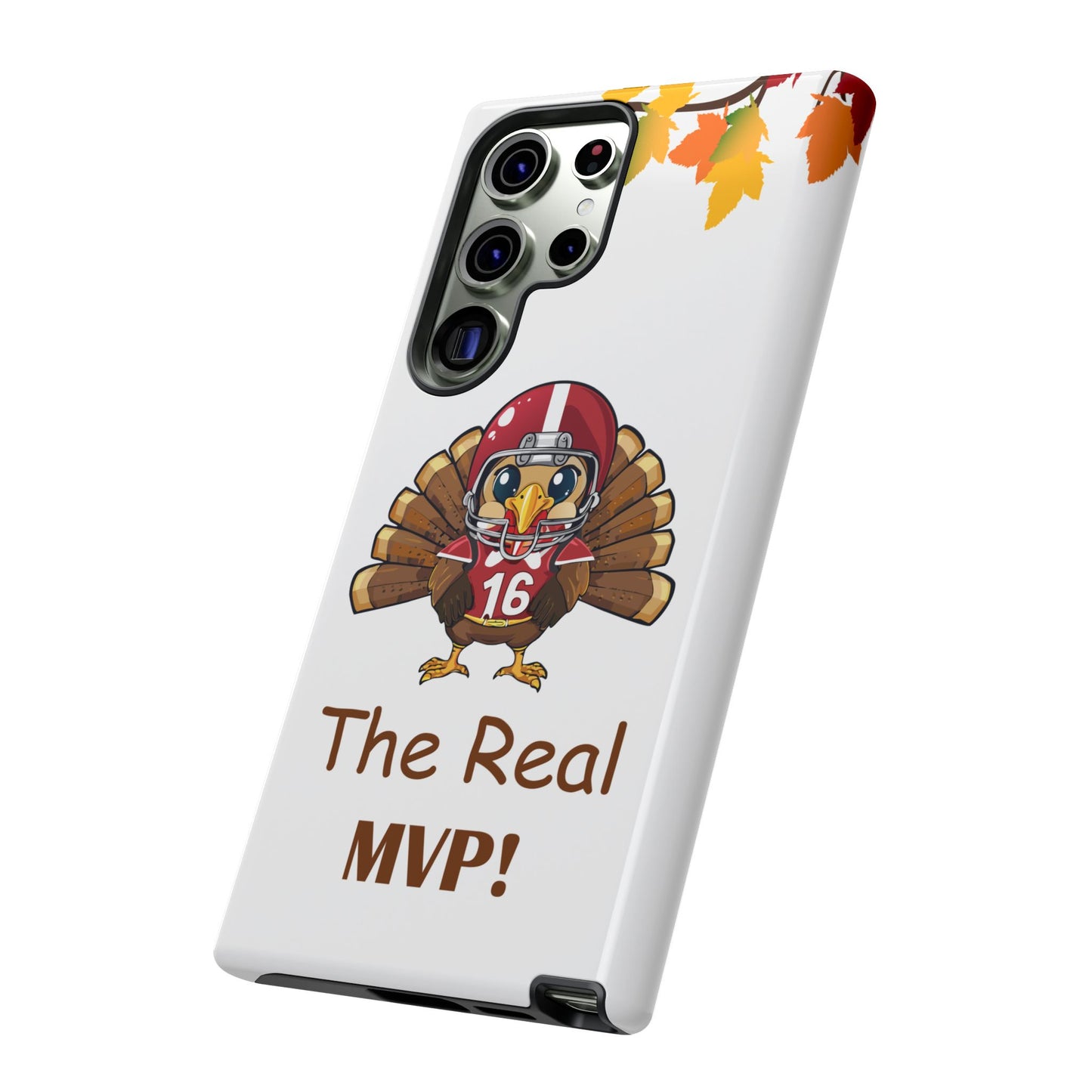 Thanksgiving Phone Case, Real MVP Gift,