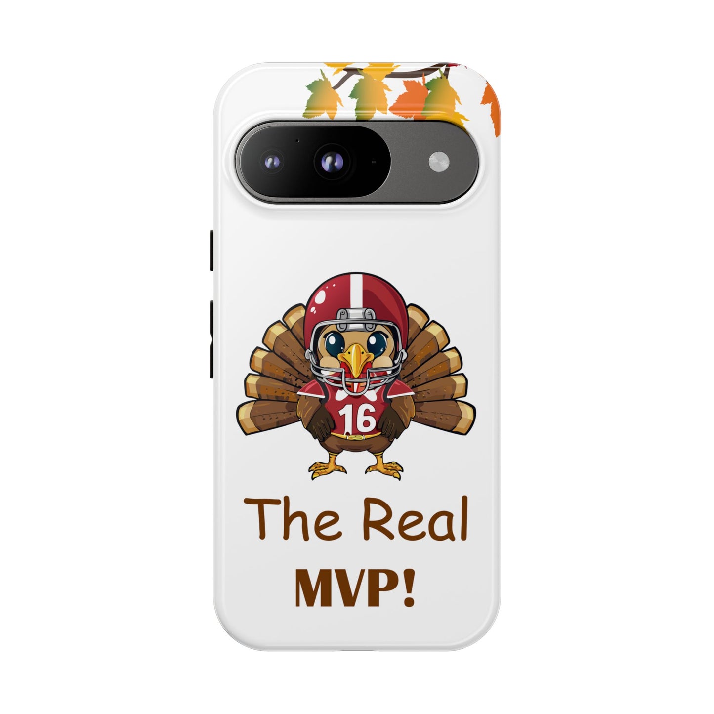 Thanksgiving Phone Case, Real MVP Gift,