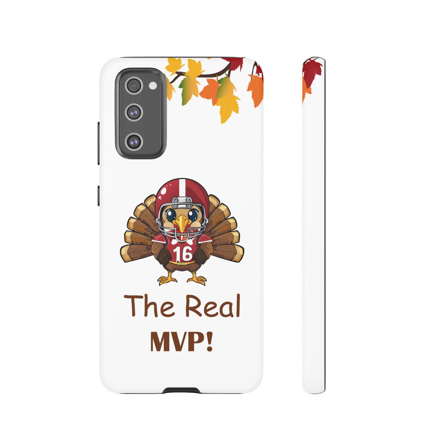 Thanksgiving Phone Case, Real MVP Gift,