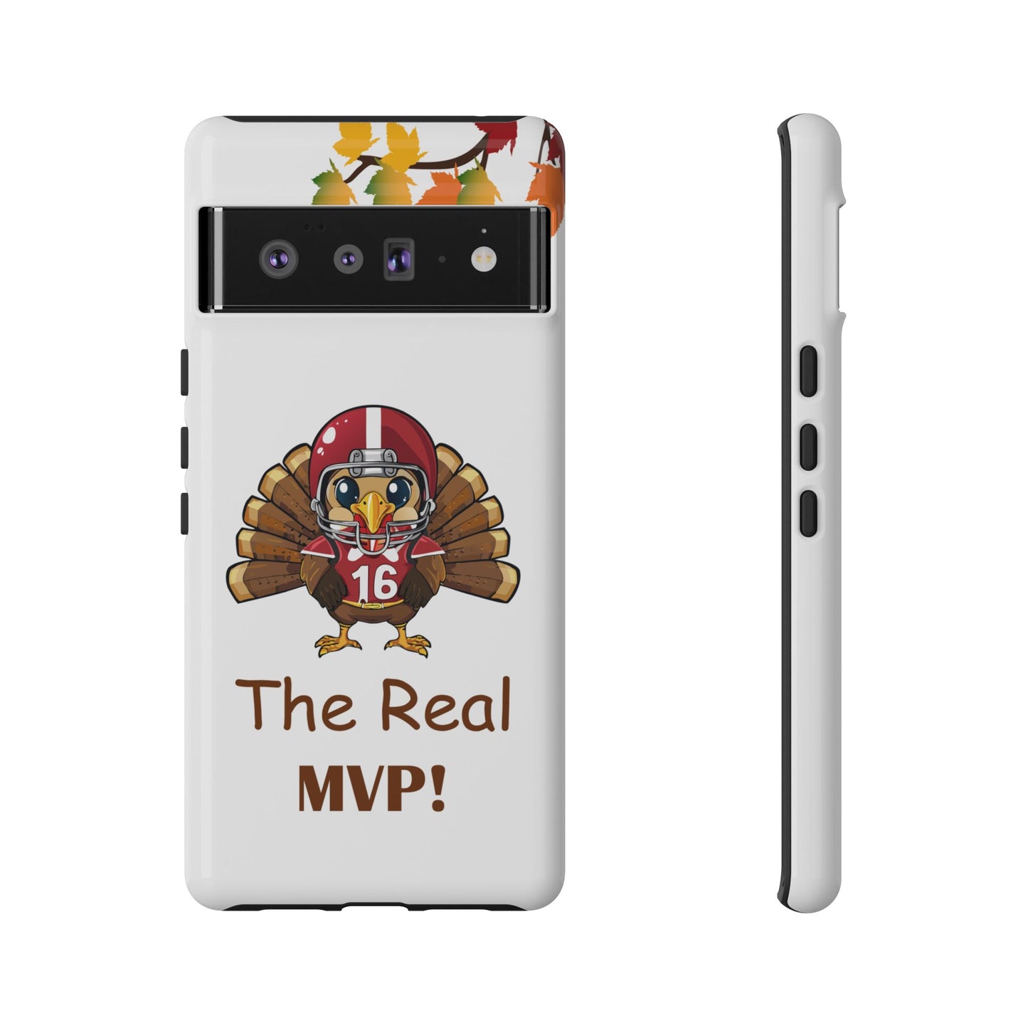 Thanksgiving Phone Case, Real MVP Gift,