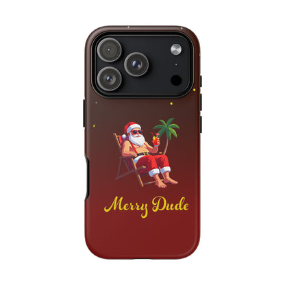 "Merry Dude" Santa on Beach Holiday Phone Case