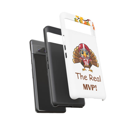 Thanksgiving Phone Case, Real MVP Gift,