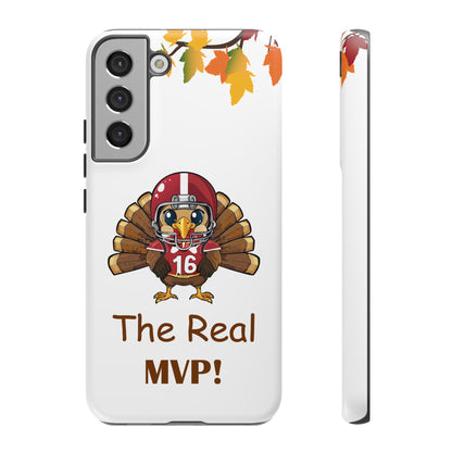 Thanksgiving Phone Case, Real MVP Gift,