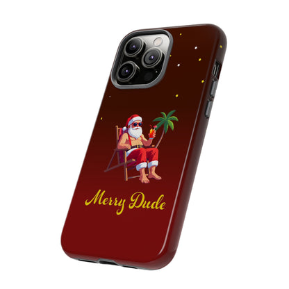 "Merry Dude" Santa on Beach Holiday Phone Case