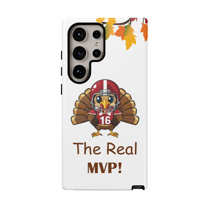 Thanksgiving Phone Case, Real MVP Gift,