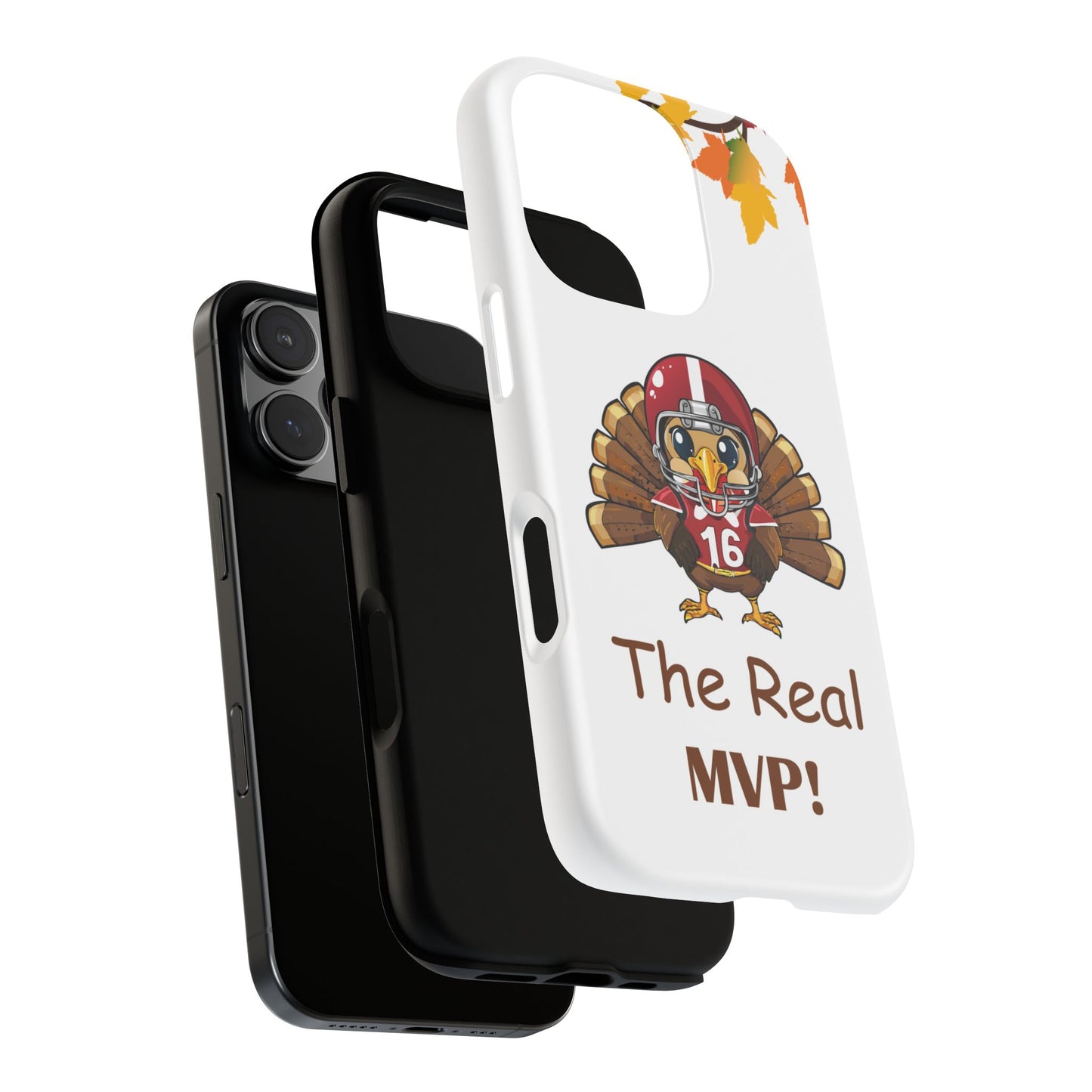 Thanksgiving Phone Case, Real MVP Gift,