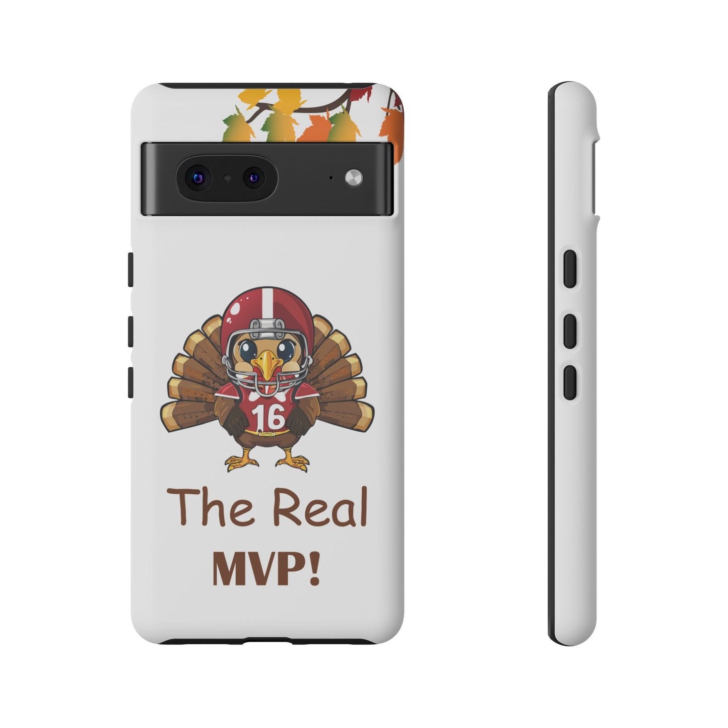 Thanksgiving Phone Case, Real MVP Gift,