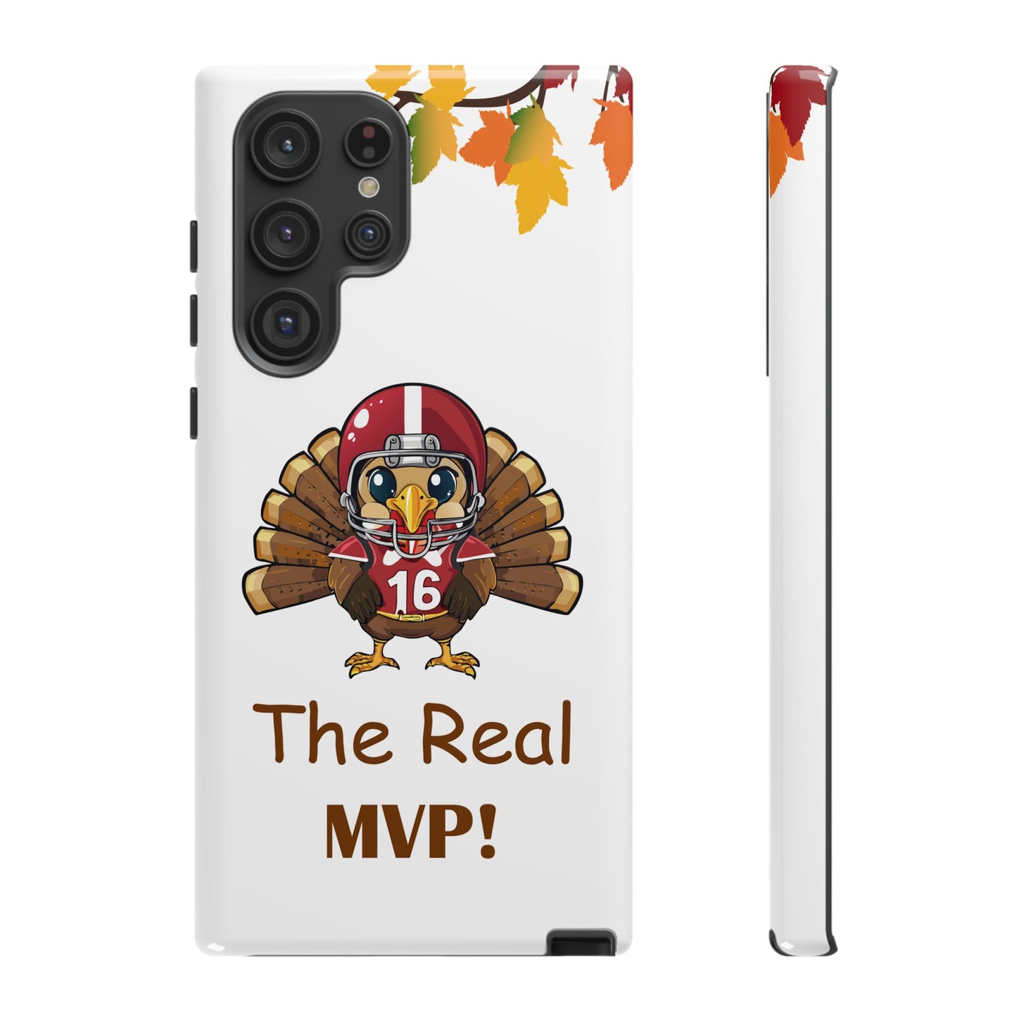 Thanksgiving Phone Case, Real MVP Gift,