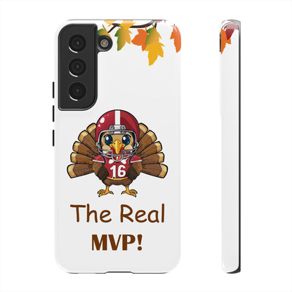 Thanksgiving Phone Case, Real MVP Gift,