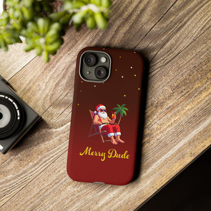 "Merry Dude" Santa on Beach Holiday Phone Case