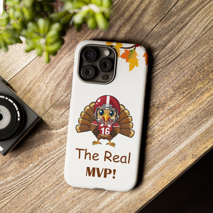 Thanksgiving Phone Case, Real MVP Gift,