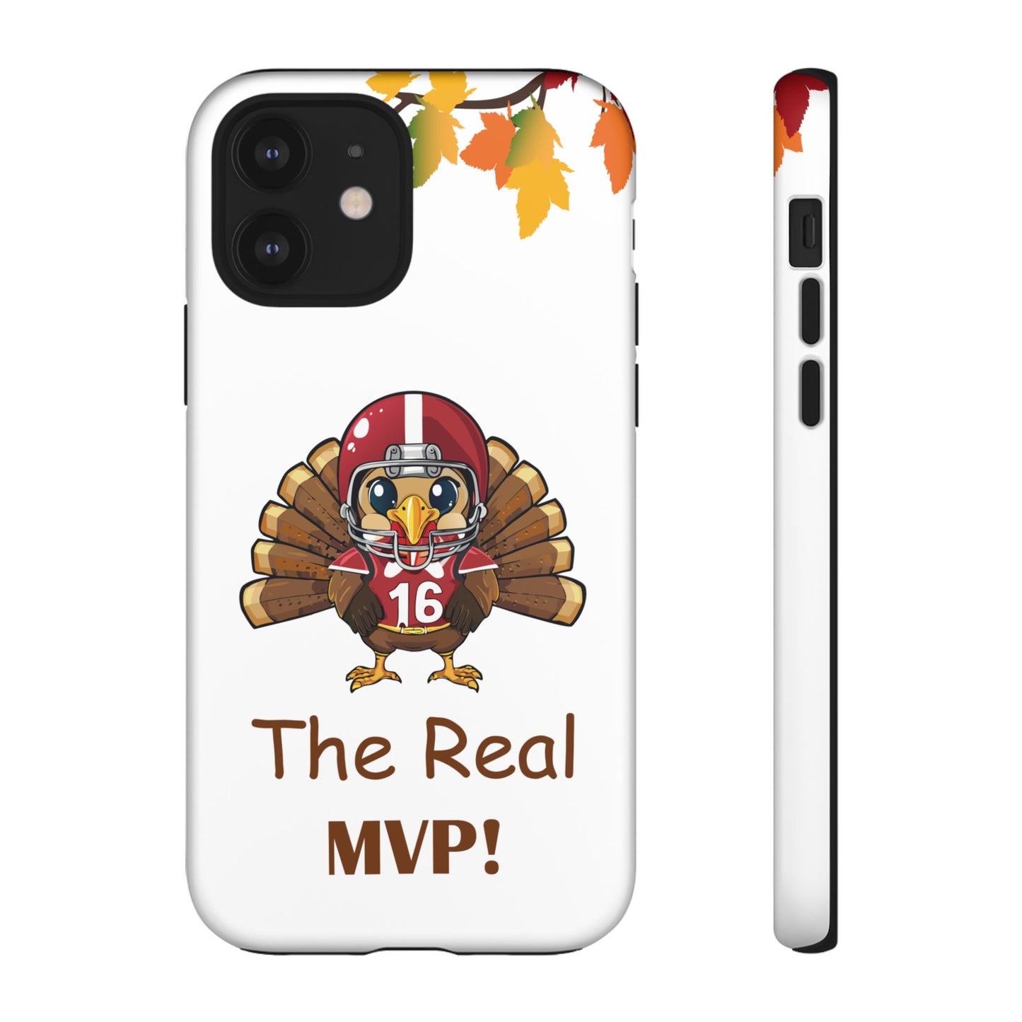 Thanksgiving Phone Case, Real MVP Gift,