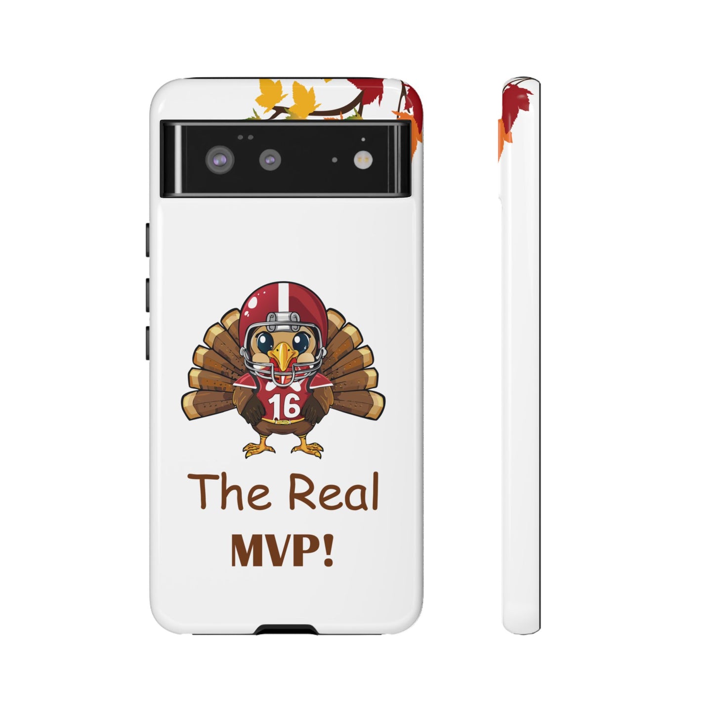 Thanksgiving Phone Case, Real MVP Gift,